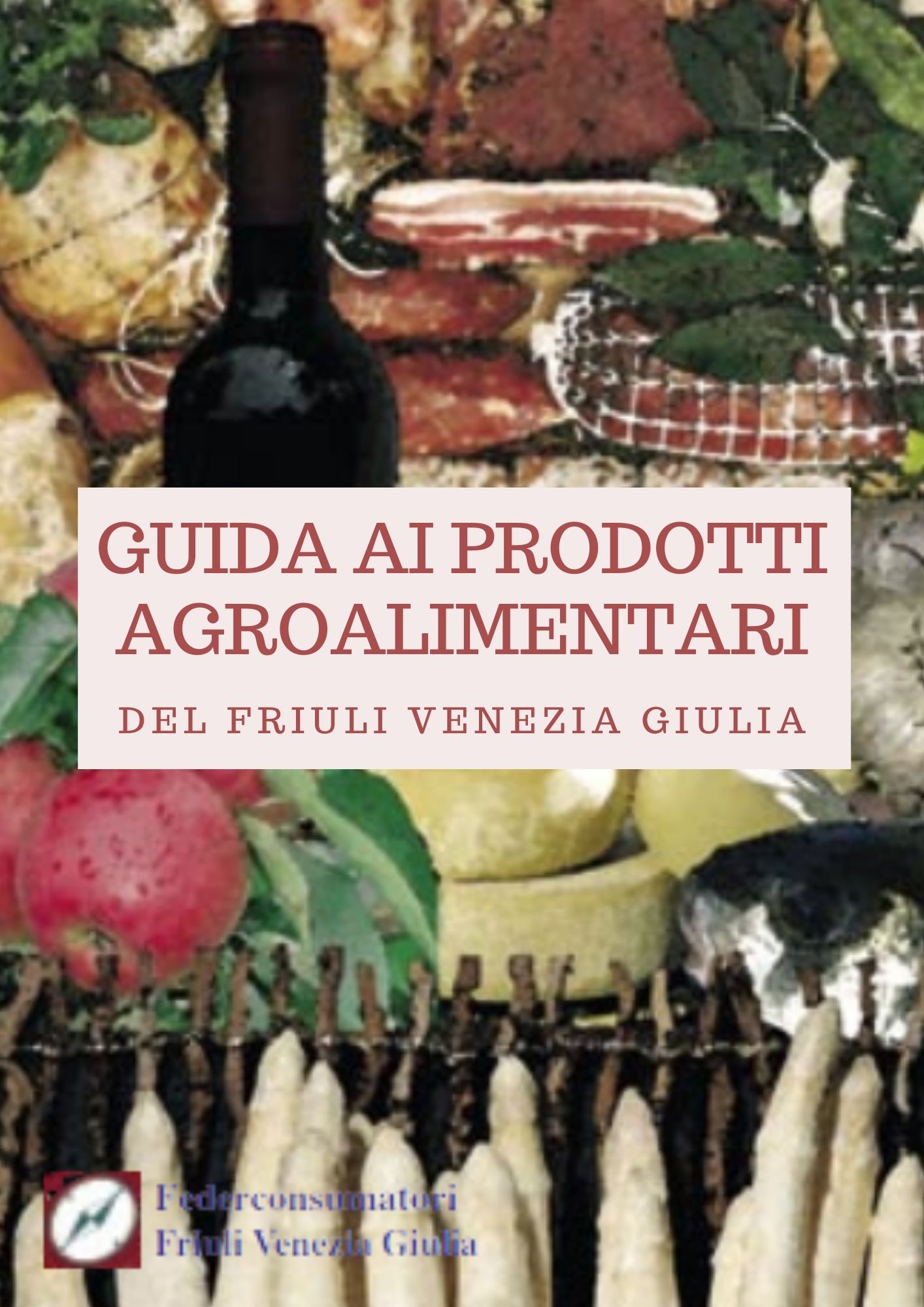 Guida a prodotti agroalimentari del Friuli Venezia Giulia